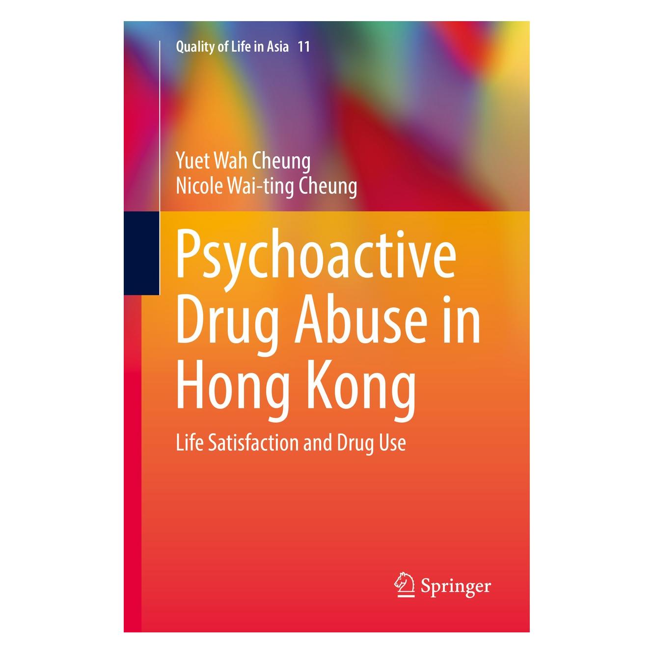 Springer Psychoactive Drug Abuse in Hong Kong (Englisch, Hardcover, Nicole Wai-ting Cheung, Yuet Wah Cheung) (9789811061523)