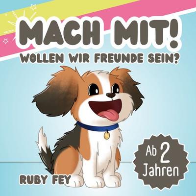 Mach mit! Wollen wir Freunde sein?, Taschenbuch von Ruby Fey, Lucid Page Media, 978-3-691-04132-3