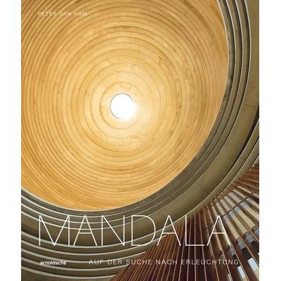 Mandala – Auf der Suche nach Erleuchtung, Gebundene Ausgabe von Peter Van Ham, Arnoldsche, 978-3-89790-674-7