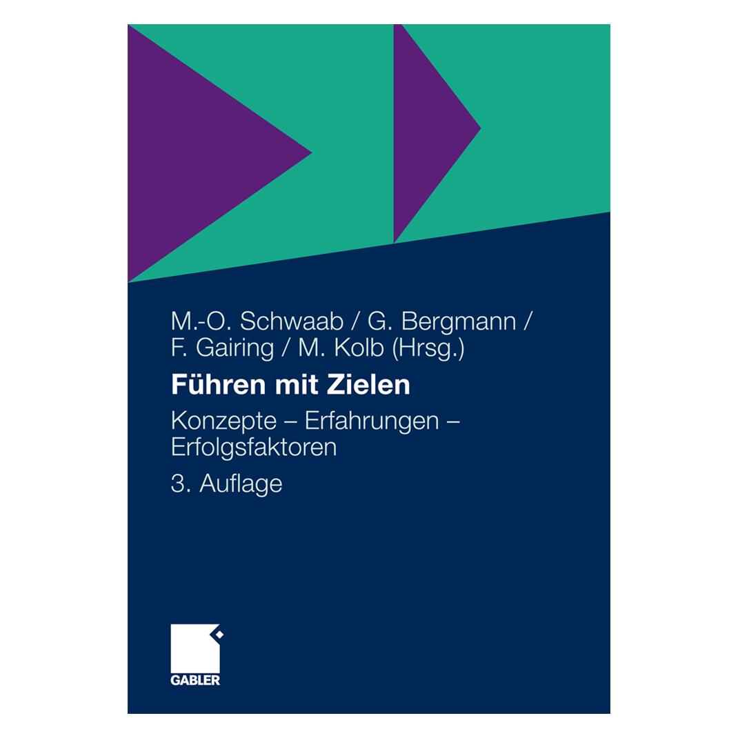 Gabler Führen mit Zielen (Deutsch, Softcover, Fritz Gairing, Günther Bergmann, Markus-Oliver Schwaab, Meinulf Kolb) (6509308)