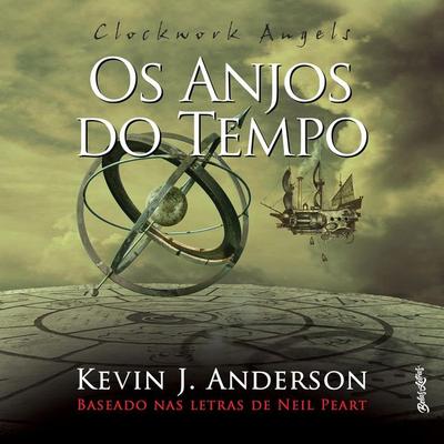Os anjos do tempo - Kevin Anderson,Neil Peart, Audio, 9789178899616