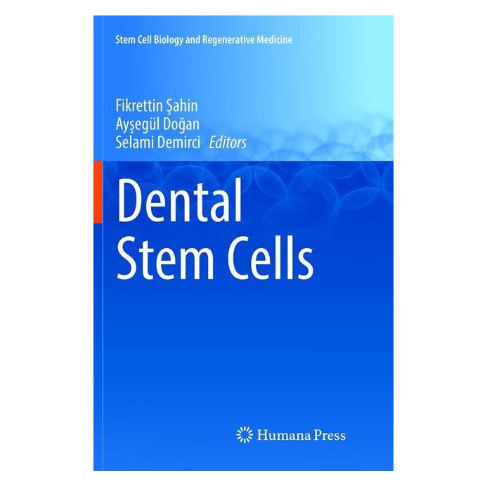 Springer Dental Stem Cells (Englisch, Softcover, Aysegül Dogan, Fikrettin Sahin, Selami Demirci) (56002798)