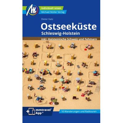 Ostseeküste - Schleswig-Holstein Reiseführer Michael Müller Verlag, Taschenbuch von Dieter Katz, Michael Müller Verlag, 978-3-96685-304-0