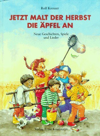 Rolf Krenzer - Jetzt malt der Herbst die Äpfel an. Neue Geschichten, Spiele und Lieder - Preis vom 14.10.2026 23:07:16 h