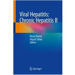 Viral Hepatitis: Chronic Hepatitis B, Fachbücher von Veysel Tahan, Resat Ozaras