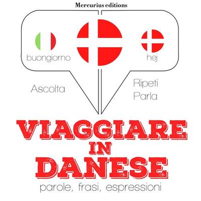 Viaggiare in Danese - JM Gardner, Audio, 9782821118454