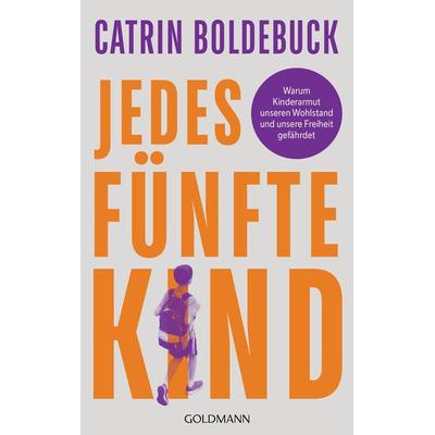 Jedes fünfte Kind, Taschenbuch von Catrin Boldebuck, Goldmann, 978-3-442-31775-2