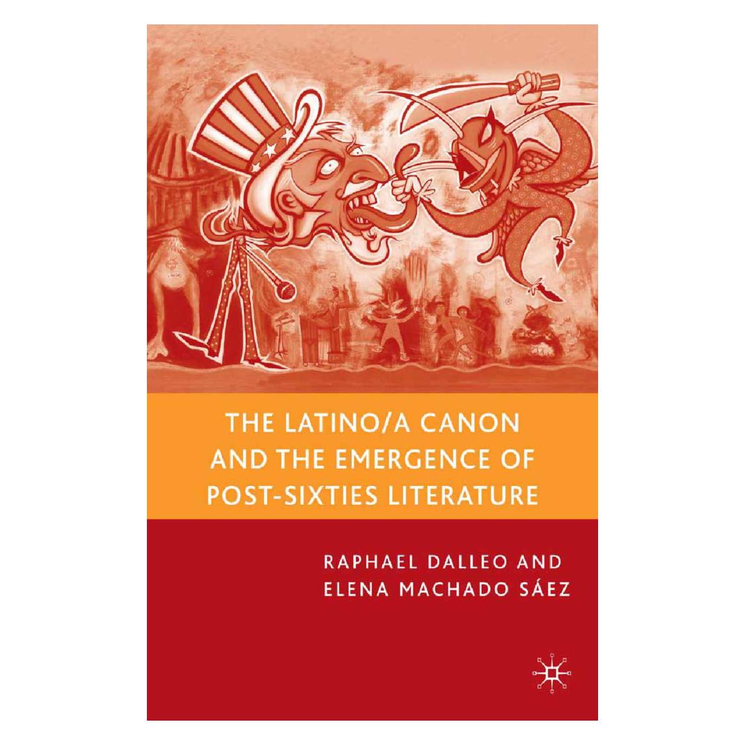 Springer The Latino/a Canon and the Emergence of Post-Sixties Literature (Englisch, Softcover, E. Machado Sáez, R. Dalleo) (56886985)