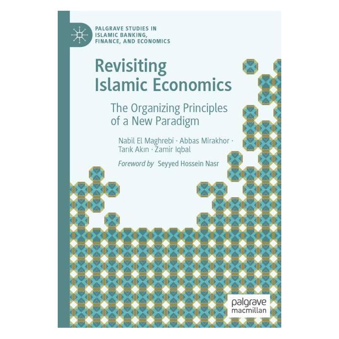 Springer El Maghrebi:Revisiting Islamic Economic (Englisch, Abbas Mirakhor, Nabil El Maghrebi, Tarik et al Akin) (57194240)