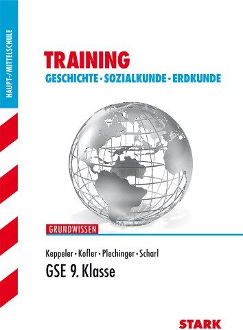 Barbara Keppeler - Training Haupt-/Mittelschule / Geschichte · Sozialkunde · Erdkunde: Grundwissen GSE 9. Klasse - Preis vom 10.10.2026 11:48:34 h