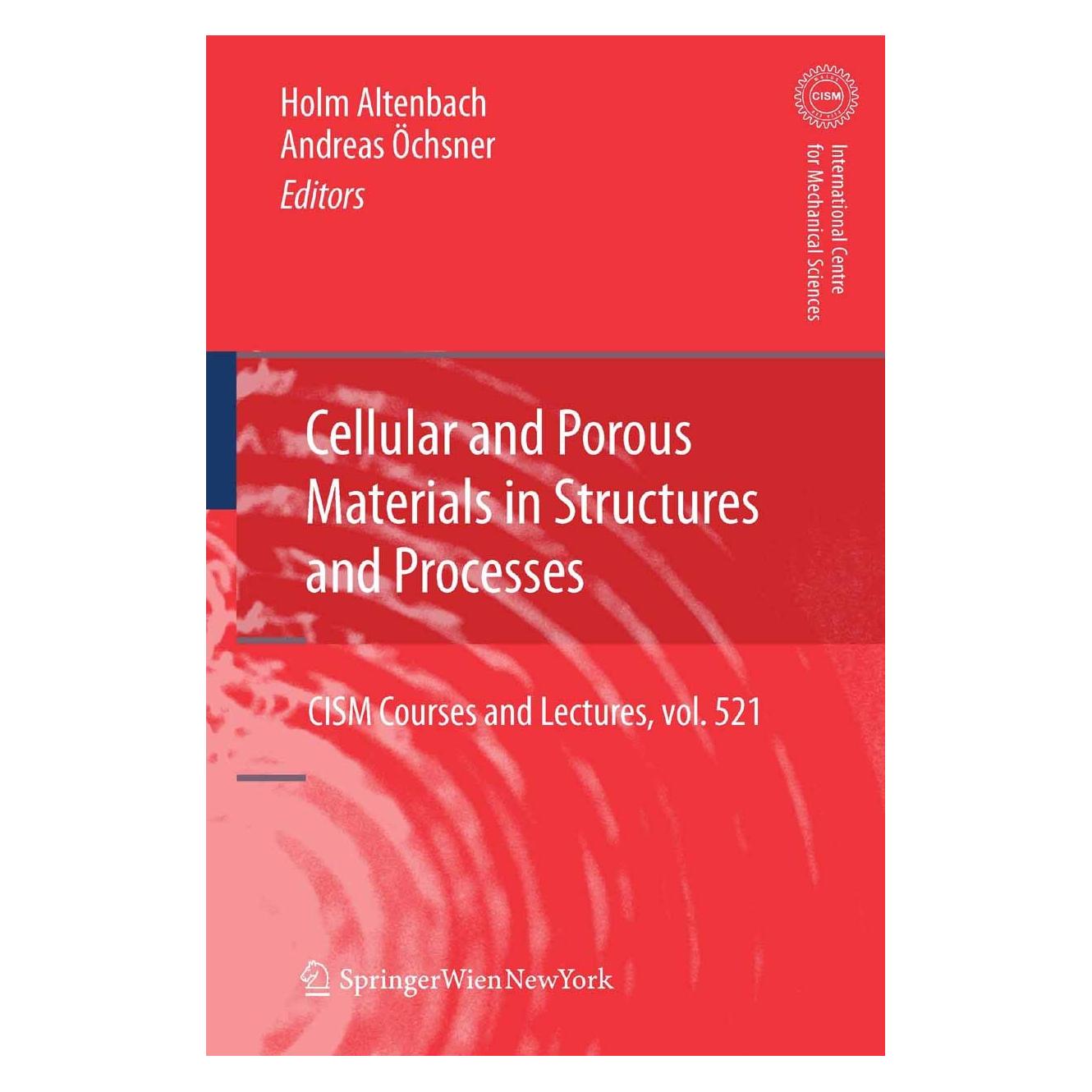 Springer Cellular and Porous Materials in Structures and Processes (Englisch, Hardcover, Andreas Öchsner, Holm Altenbach) (9783709102961)