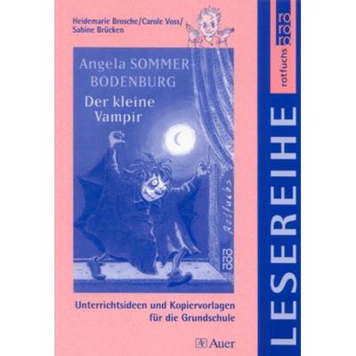 Angela Sommer-Bodenburg: Der kleine Vampir, Taschenbuch von Heidemarie Brosche,Sabine Brücken,Carole Sérafin, Auer Verlag in der AAP Lehrerwelt GmbH,