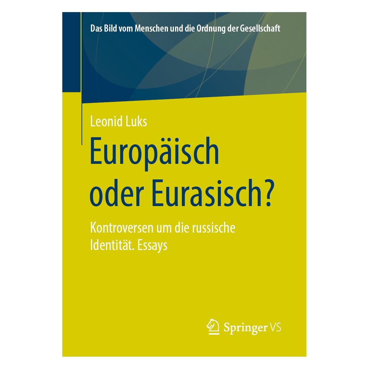 Springer Europäisch oder Eurasisch? (Deutsch, Hardcover, Leonid Luks) (9783658296254)