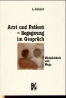 Geisler, Linus S. - Arzt und Patient - Begegnung im Gespräch - Preis vom 11.10.2026 03:10:56 h