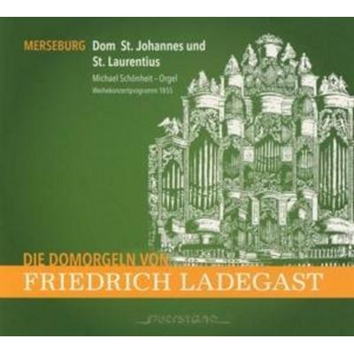 Die Domorgeln von Ladegast: Merseburg - Schönheit,Schwarz,Hartmann,Scheibner, CD