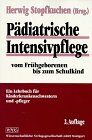 Herwig Stopfkuchen - Pädiatrische Intensivpflege vom Frühgeborenen bis zum Schulkind. Ein Lehrbuch für Kinderkrankenschwestern und -pfleger - Preis vom 14.10.2026 23:07:16 h