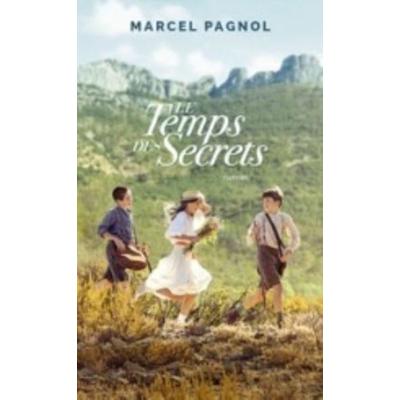 Le temps des secrets, Taschenbuch von Marcel Pagnol, Grasset, 978-2-246-83134-1