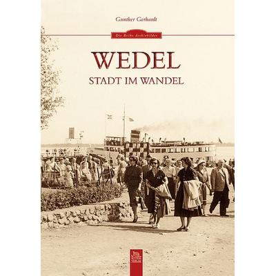 Wedel, Taschenbuch von Gunther Gerhardt, Sutton, 978-3-86680-982-6