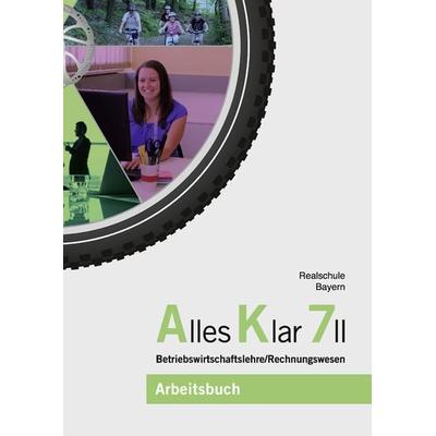 Alles Klar 7 II - Betriebswirtschaftslehre/Rechnungswesen, Taschenbuch von Franz Binder,Thomas Grein,Andrea Lederer,Christine Leydel,Christian Marchl,