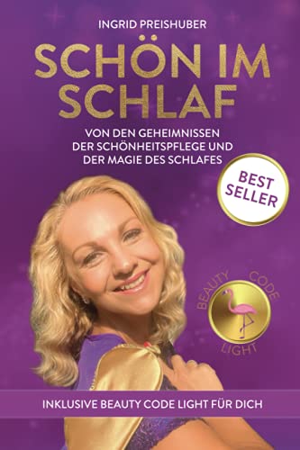 Ingrid Preishuber - SCHÖN IM SCHLAF: Von den Geheimnissen der Schönheitspflege und der Magie des Schlafes - Preis vom 30.09.2026 22:30:23 h