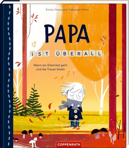 Emilie Chazerand - Papa ist überall: Wenn ein Elternteil geht und die Trauer bleibt - Preis vom 12.10.2026 11:37:12 h