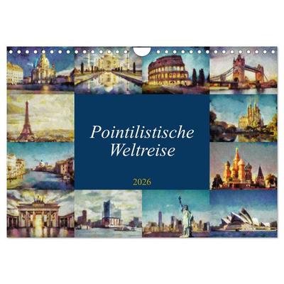 Pointilistische Weltreise (Wandkalender 2026 DIN A4 quer), CALVENDO Monatskalender