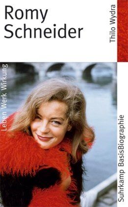 Thilo Wydra - Romy Schneider: Leben, Werk, Wirkung - Preis vom 06.10.2026 07:26:00 h