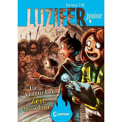 Luzifer junior (Band 10) - Die verrückte Zeitmaschine, Gebundene Ausgabe von Jochen Till, Loewe