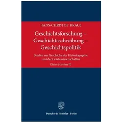 Kraus:Geschichtsforschung - Geschichtss, Fachbücher von Hans-Christof Kraus
