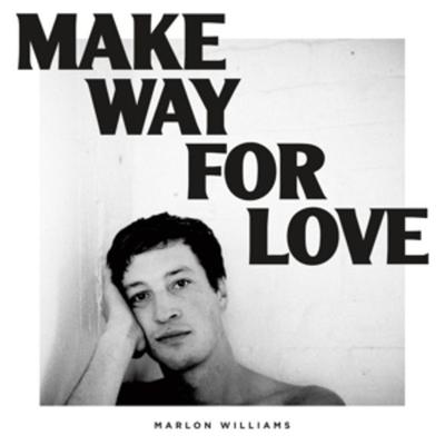 MAKE WAY FOR LOVE (5 Year Anniversary) (Frosted Bl - Marlon Williams, Vinyl