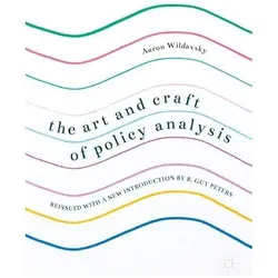 The Art and Craft of Policy Analysis, Fachbücher von Aaron Wildavsky