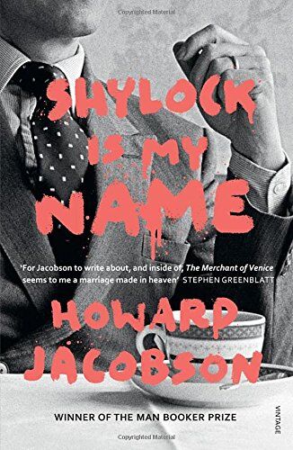 Howard Jacobson - Shylock is My Name: The Merchant of Venice Retold (Hogarth Shakespeare) - Preis vom 10.10.2026 11:48:34 h
