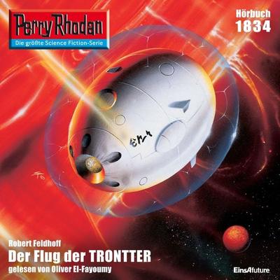 Perry Rhodan 1834: Der Flug der TRONTTER - Robert Feldhoff, Audio, 4056198970171