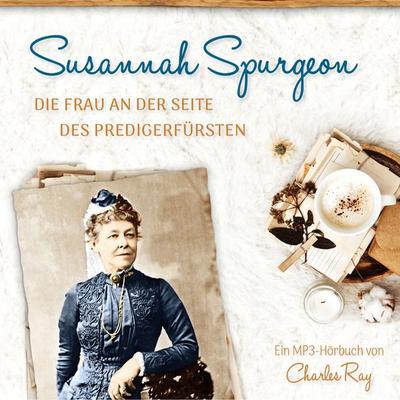 Susannah Spurgeon - Charles Ray, Audio, 4260614061286