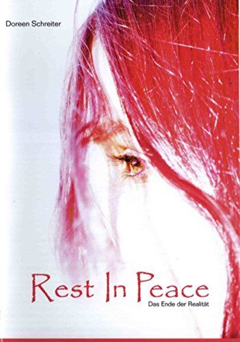Doreen Schreiter - Rest in Peace-Das Ende der Realität - Preis vom 18.10.2026 19:22:15 h