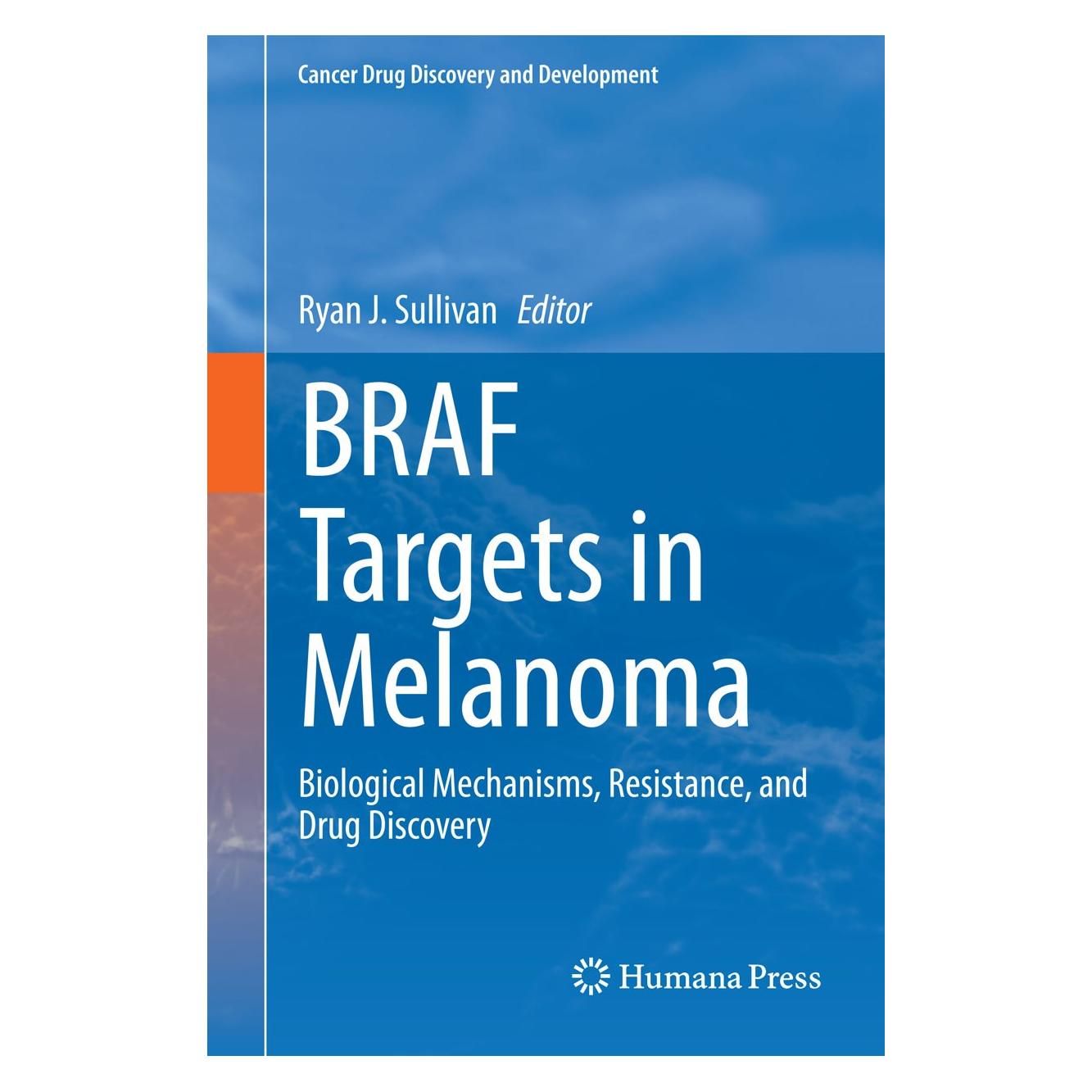 Springer BRAF Targets in Melanoma (Englisch, Hardcover, Ryan J. Sullivan) (9781493921423)