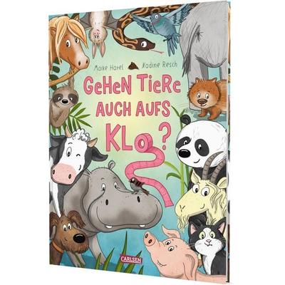 Gehen Tiere auch aufs Klo?, Gebundene Ausgabe von Maike Harel, Carlsen, 978-3-551-52255-9