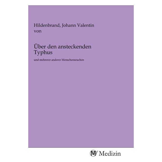 MV-Medizin Über den ansteckenden Typhus (Softcover) (56139864)