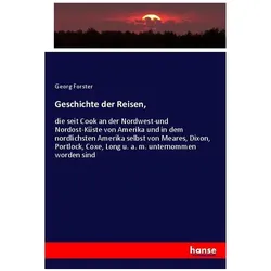 Geschichte der Reisen, Fachbücher von Georg Forster