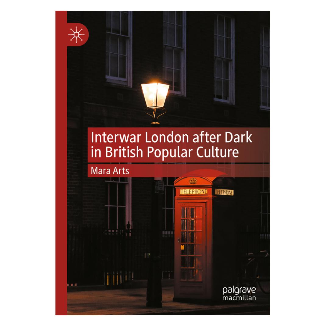 Springer Interwar London after Dark in British Popular Culture (Englisch, Softcover, Mara Arts) (56935845)