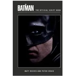 The Batman: The Official Script Book, Comics + Manga von Matt Reeves, Peter Craig