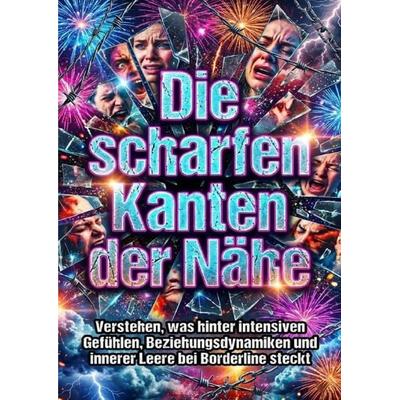 Die scharfen Kanten der Nähe, Taschenbuch von Moritz Lange, Epubli, 978-3-565-18159-9