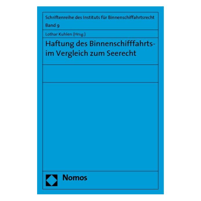 Nomos Haftung des Binnenschifffahrts- im Vergleich zum Seerecht (Deutsch, Softcover, Lothar Kuhlen) (8550634)