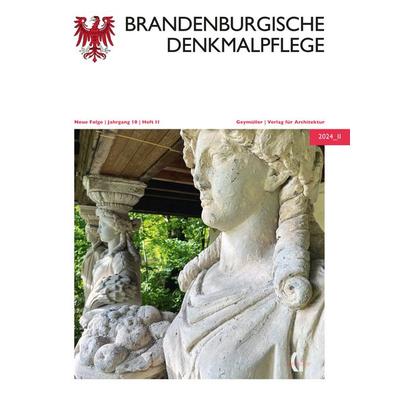Brandenburgische Denkmalpflege | Neue Folge, Taschenbuch von Thomas Drachenberg, Geymüller Verlag für Architektur, 978-3-943164-79-4