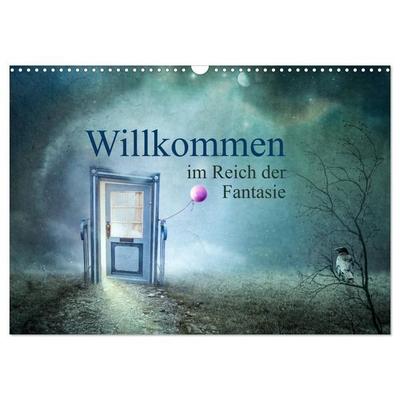 Willkommen im Reich der Fantasie (Wandkalender 2027 DIN A3 quer), CALVENDO Monatskalender