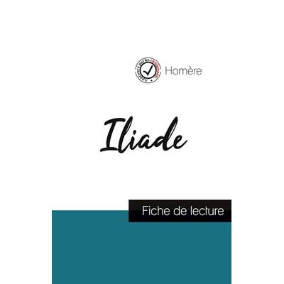 Iliade de Homère (fiche de lecture et analyse complète de l'oeuvre); Taschenbuch von Homère, Comprendre la littérature, 978-2-7593-0818-7