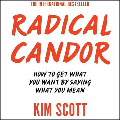 Radical Candor - Kim Scott, Audio, 9781509883066