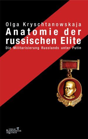 Olga Kryschtanowskaja - Anatomie der russischen Elite: Die Militarisierung Russlands unter Putin - Preis vom 01.10.2026 17:08:56 h