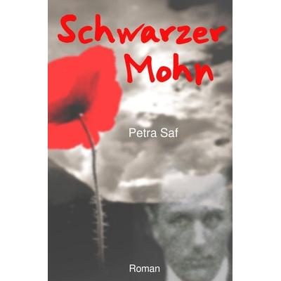 Weißer Schnee, Schwarzer Mohn, Brauner Sand / Schwarzer Mohn, Taschenbuch von Petra Saf, Epubli, 978-3-7485-6882-7