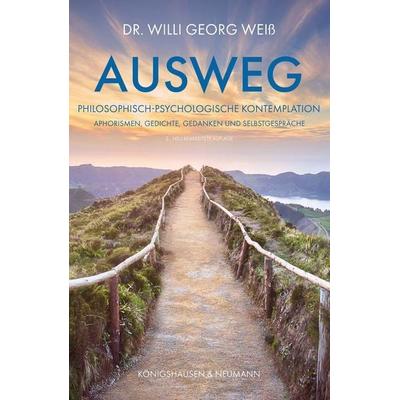 Ausweg, Taschenbuch von Willi Georg Weiss, Königshausen u. Neumann, 978-3-8260-9761-4
